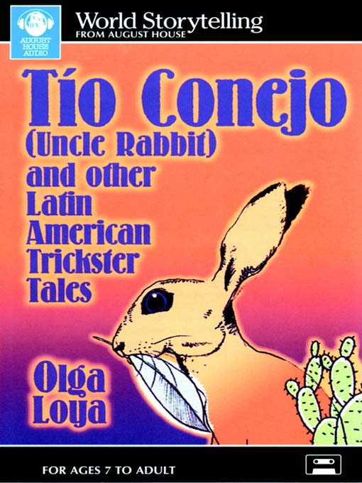 Title details for Tío Conejo/Uncle Rabbit by Olga Loya - Available